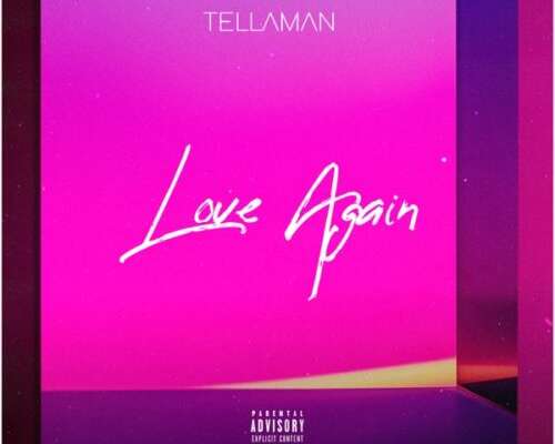 Tellaman – Love Again